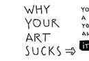 Why Your Art Sucks