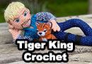 Tiger King Joe Exotic Crochet Pattern