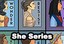 She Series Pop Culture Edition