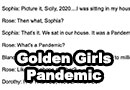 Golden Girls Pandemic Scenes