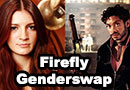 Genderswapped Firefly